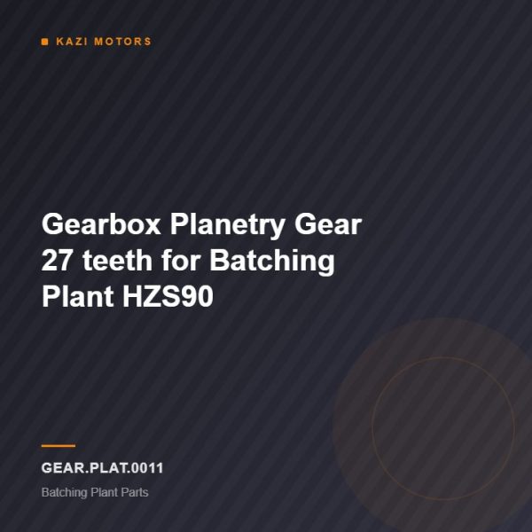 Gearbox Planetry Gear 27 teeth for Batching Plant HZS90