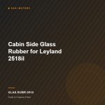 Cabin Side Glass Rubber for Leyland 2518il