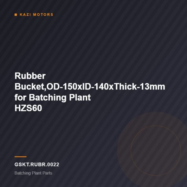 Rubber Bucket,OD-150xID-140xThick-13mm for Batching Plant HZS60