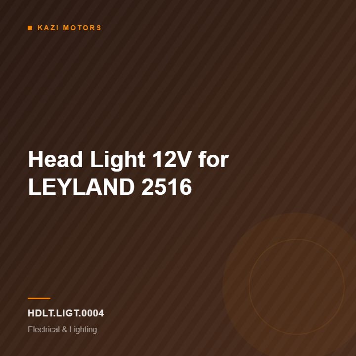 Head Light 12V for LEYLAND 2516