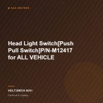 Head Light Switch[Push Pull Switch]P/N-M12417 for ALL VEHICLE
