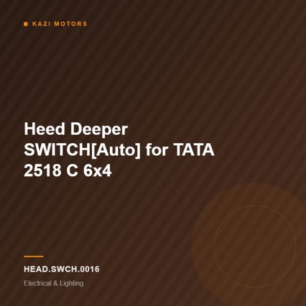 Heed Deeper SWITCH[Auto] for TATA 2518 C 6×4