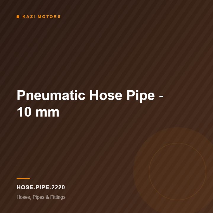 Pneumatic Hose Pipe – 10 mm
