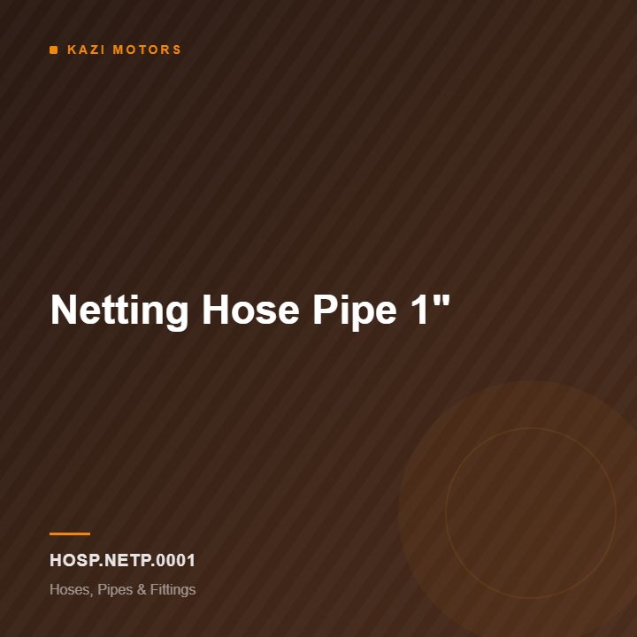 Netting Hose Pipe 1″