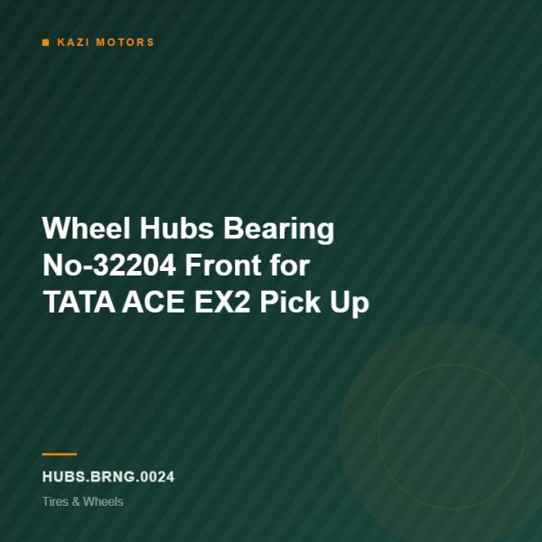 Wheel Hubs Bearing No-32204 Front for TATA ACE EX2 Pick Up