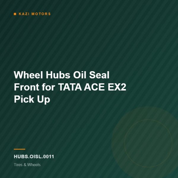 Wheel Hubs Oil Seal Front for TATA ACE EX2 Pick Up