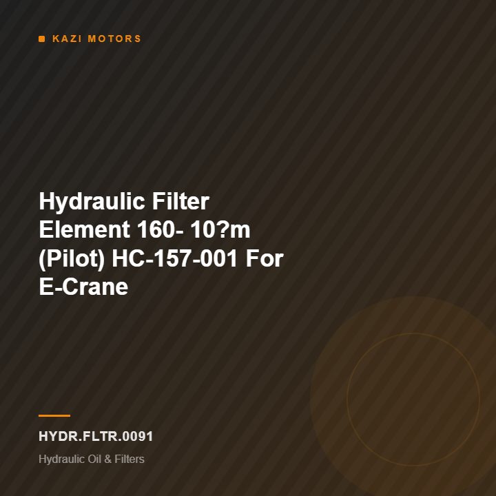 Hydraulic Filter Element 160- 10?m (Pilot) HC-157-001 For E-Crane
