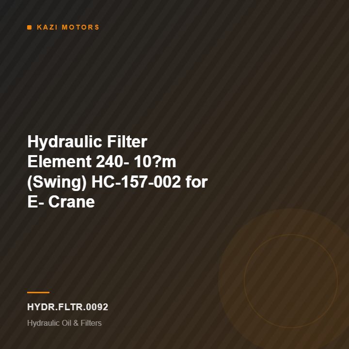 Hydraulic Filter Element 240- 10?m (Swing) HC-157-002 for E- Crane