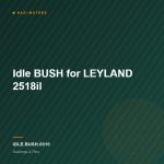 Idle BUSH for LEYLAND 2518il