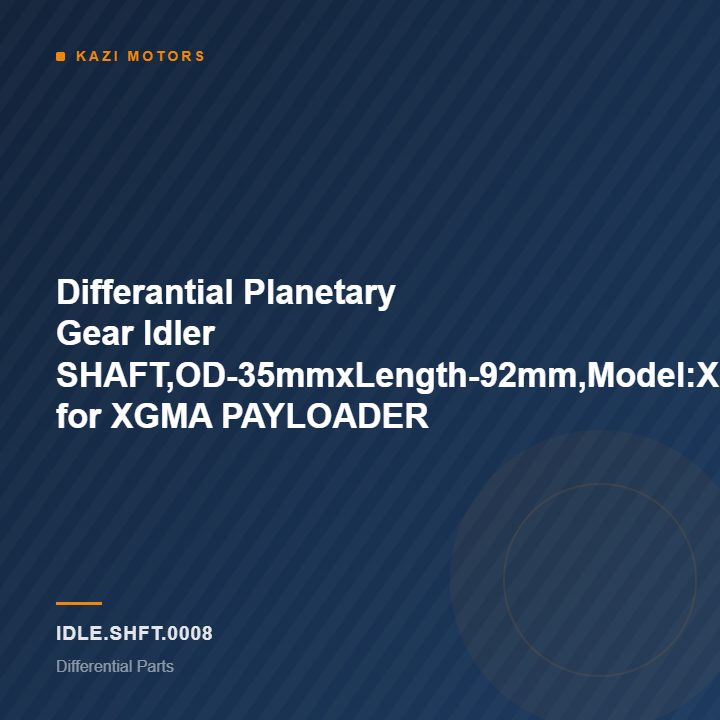 Differantial Planetary Gear Idler SHAFT,OD-35mmxLength-92mm,Model:XG935H for XGMA PAYLOADER