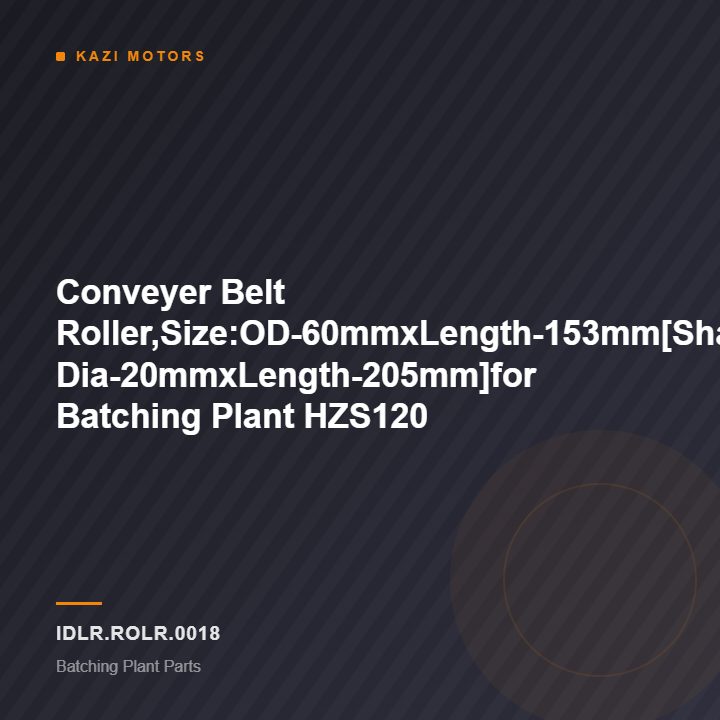 Conveyer Belt Roller,Size:OD-60mmxLength-153mm[Shaft Dia-20mmxLength-205mm]for Batching Plant HZS120