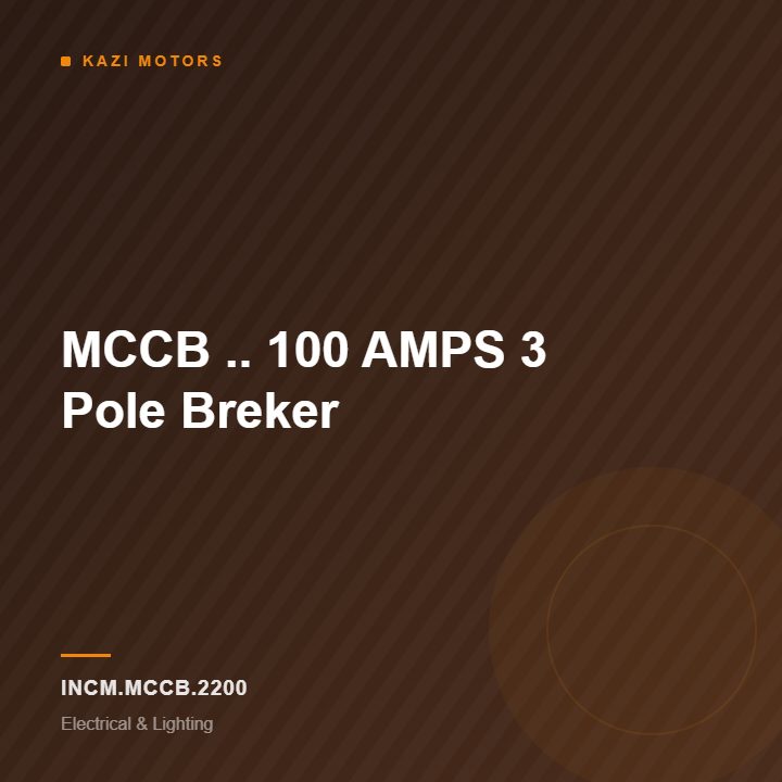 MCCB .. 100 AMPS 3 Pole Breker