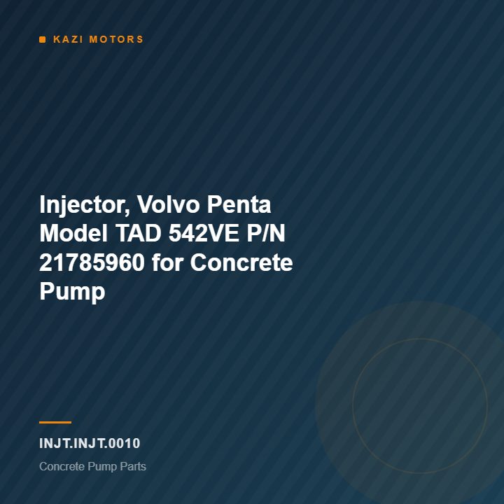 Injector, Volvo Penta Model TAD 542VE P/N 21785960 for Concrete Pump