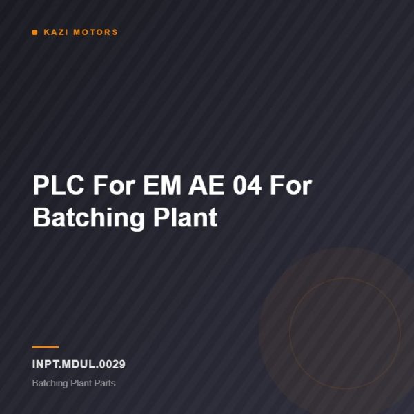 PLC For EM AE 04 For Batching Plant