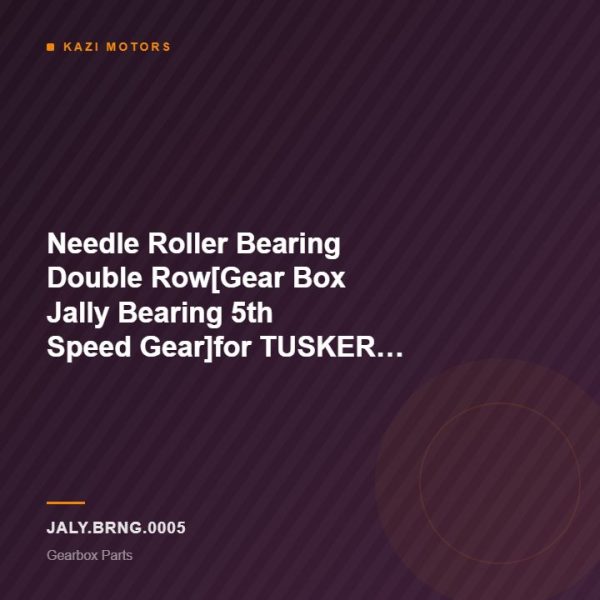 Needle Roller Bearing Double Row[Gear Box Jally Bearing 5th Speed Gear]for TUSKER SUPER&LEYLAND2516