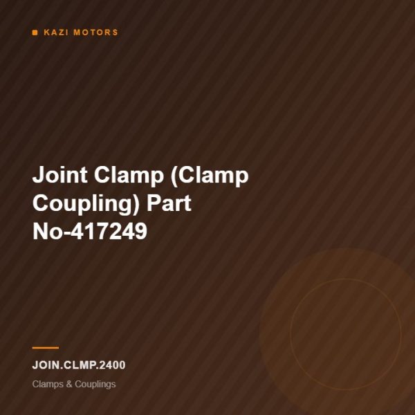 Joint Clamp (Clamp Coupling) Part No-417249