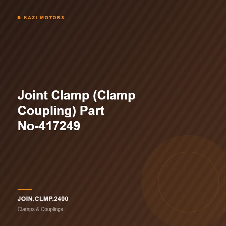 Joint Clamp (Clamp Coupling) Part No-417249