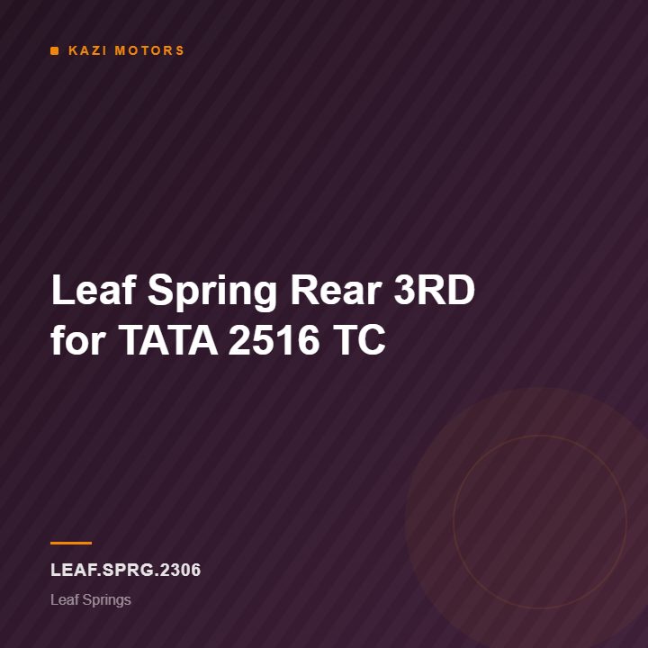 Leaf Spring Rear 3RD for TATA 2516 TC