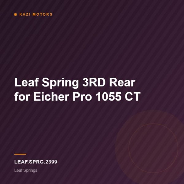 Leaf Spring 3RD Rear for Eicher Pro 1055 CT