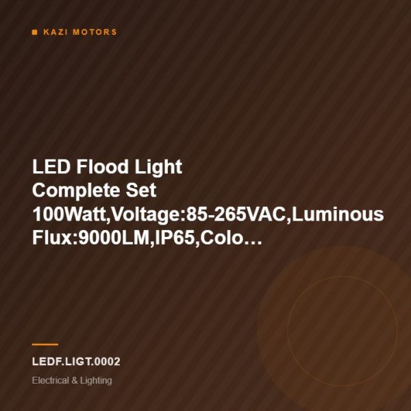 LED Flood Light Complete Set 100Watt,Voltage:85-265VAC,Luminous Flux:9000LM,IP65,Color:Warm White