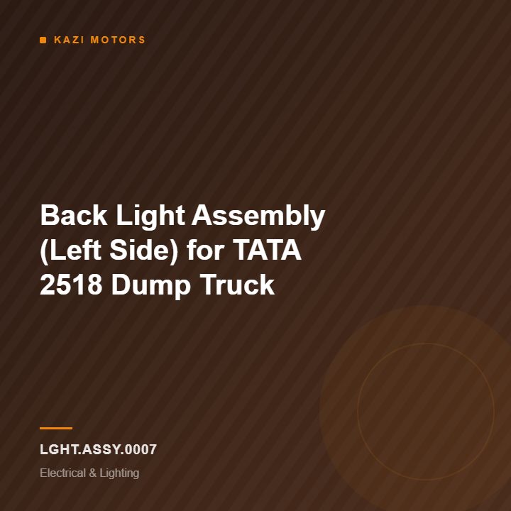Back Light Assembly (Left Side) for TATA 2518 Dump Truck