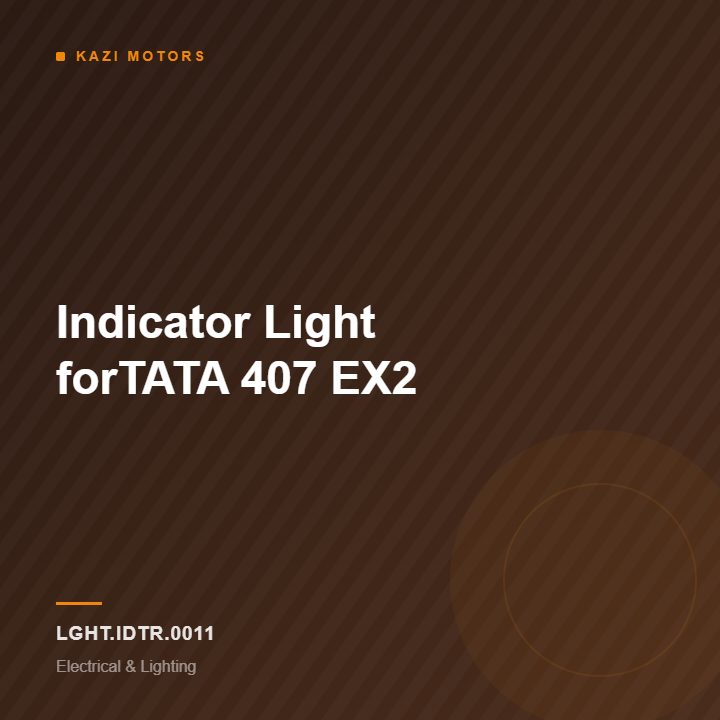 Indicator Light forTATA 407 EX2