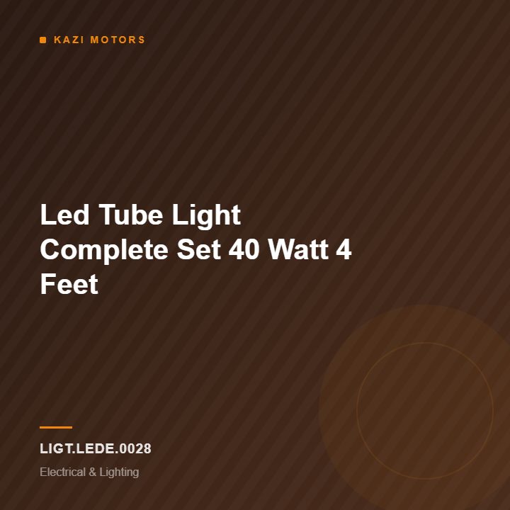 Led Tube Light Complete Set 40 Watt 4 Feet