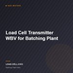 Load Cell Transmitter WBV for Batching Plant