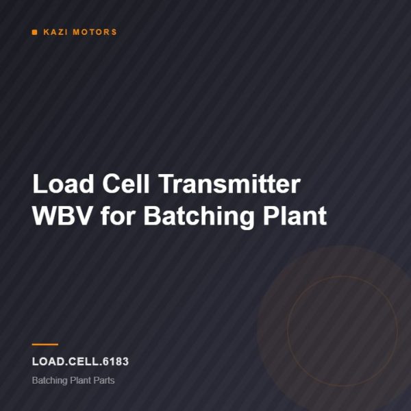 Load Cell Transmitter WBV for Batching Plant