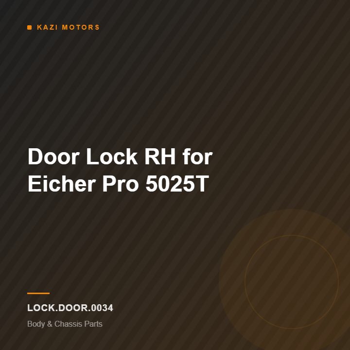 Door Lock RH for Eicher Pro 5025T