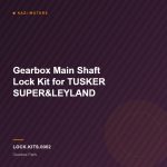 Gearbox Main Shaft Lock Kit for TUSKER SUPER&LEYLAND