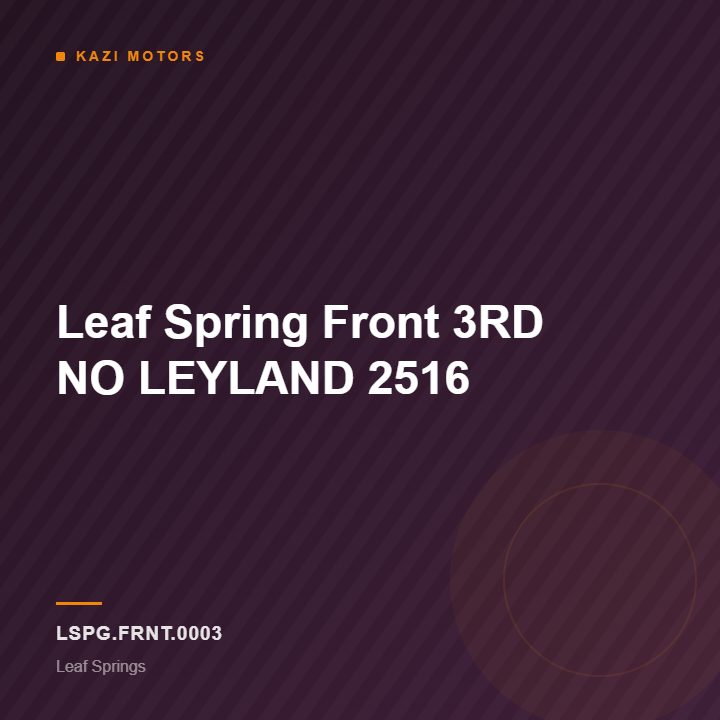 Leaf Spring Front 3RD NO LEYLAND 2516