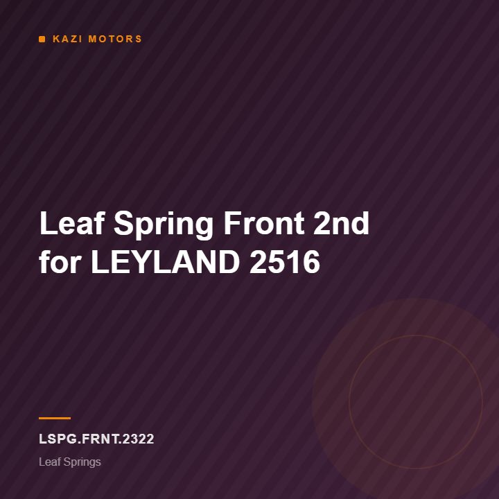 Leaf Spring Front 2nd for LEYLAND 2516
