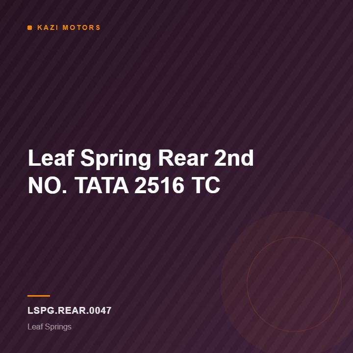 Leaf Spring Rear 2nd NO. TATA  2516 TC