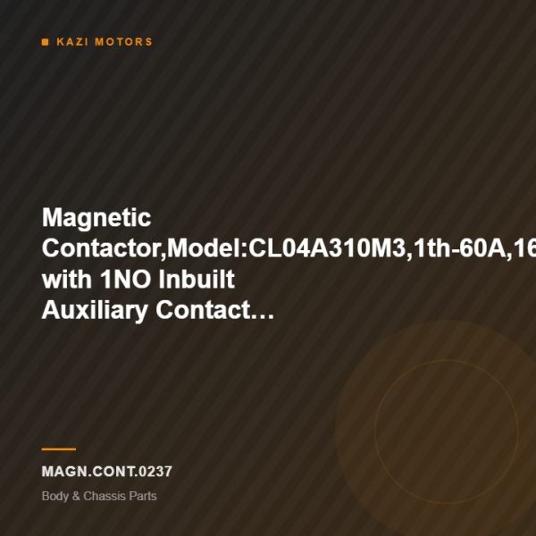 Magnetic Contactor,Model:CL04A310M3,1th-60A,16KW,3Pole,50Hz with 1NO Inbuilt Auxiliary Contact Block,Coil Voltage:220VAC,Make:GE