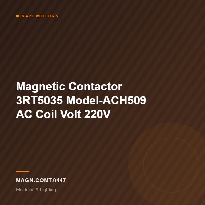Magnetic Contactor 3RT5035 Model-ACH509 AC Coil Volt 220V