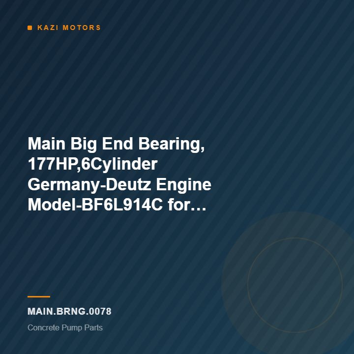 Main Big End Bearing, 177HP,6Cylinder Germany-Deutz Engine Model-BF6L914C for Concrete Pump