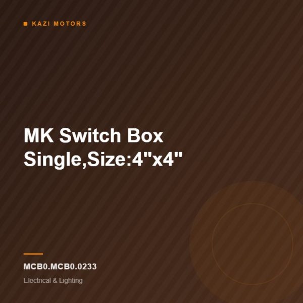 MK Switch Box Single,Size:4″x4″