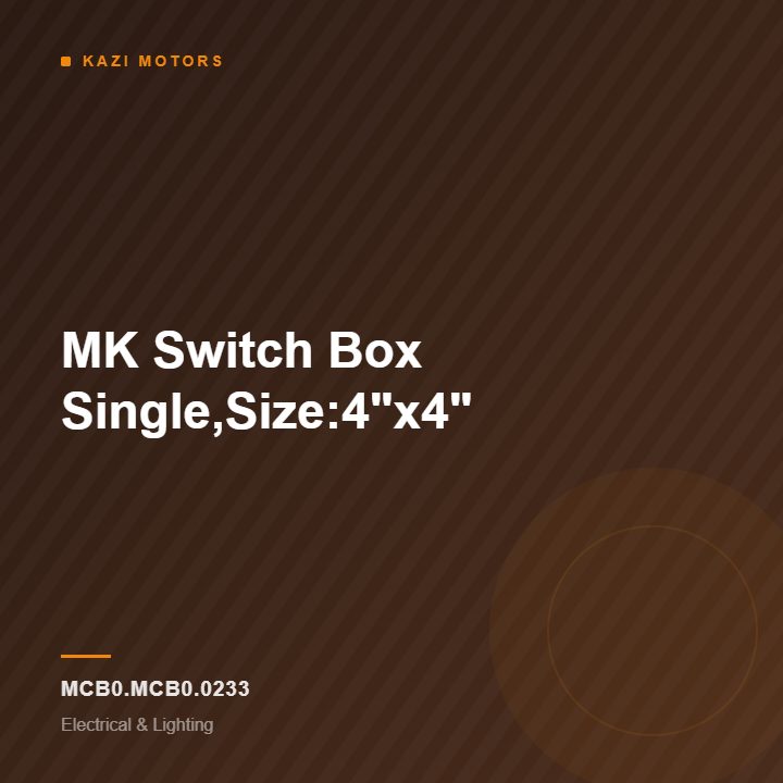 MK Switch Box Single,Size:4″x4″