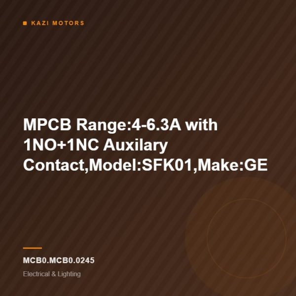 MPCB Range:4-6.3A with 1NO+1NC Auxilary Contact,Model:SFK01,Make:GE