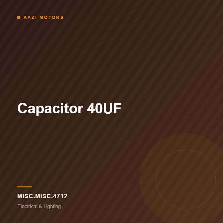Capacitor 40UF
