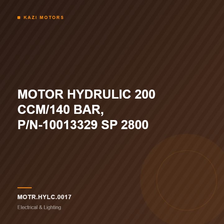 MOTOR HYDRULIC 200 CCM/140 BAR, P/N-10013329 SP 2800