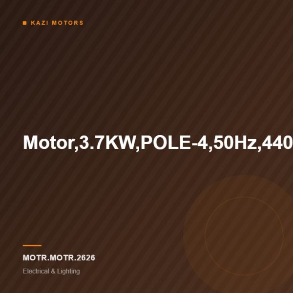 Motor,3.7KW,POLE-4,50Hz,440V,1450RPM,8.0AMP.