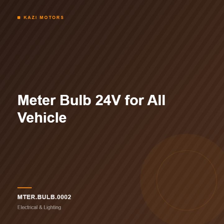 Meter Bulb 24V for All Vehicle