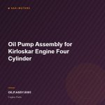 Oil Pump Assembly for Kirloskar Engine Four Cylinder
