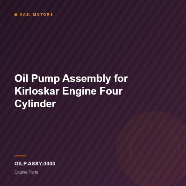 Oil Pump Assembly for Kirloskar Engine Four Cylinder