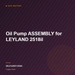 Oil Pump ASSEMBLY for LEYLAND 2518il