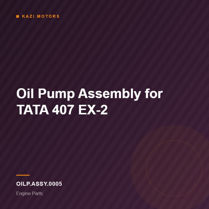 Oil Pump Assembly for TATA 407 EX-2