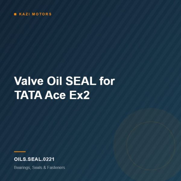 Valve Oil SEAL for TATA Ace Ex2