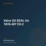 Valve Oil SEAL for TATA 407 EX-2